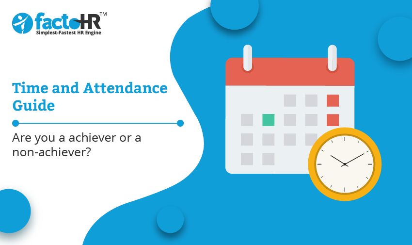 Time and Attendance System for your company to differentiate an achiever in 2018