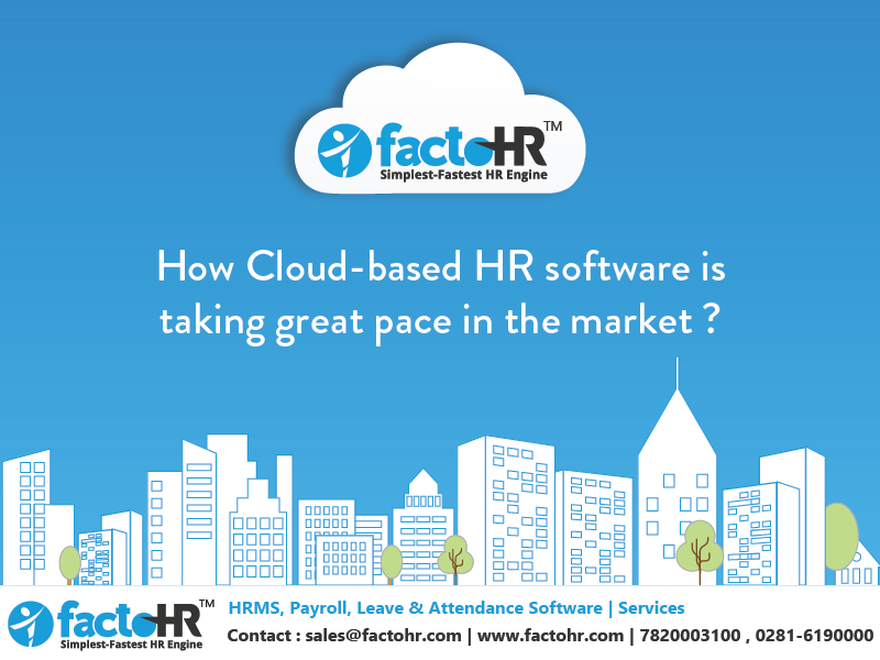 4 Key Benefits Of Cloud-Based HRMS Software - factoHR