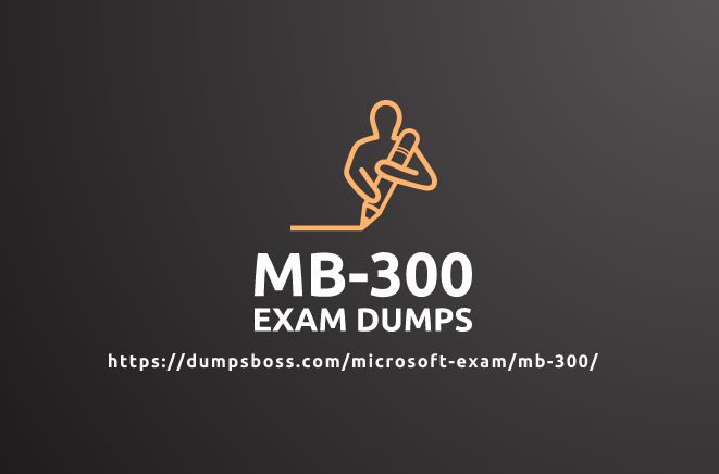 The MB-300 Exam Dumps That Matter Right Now
