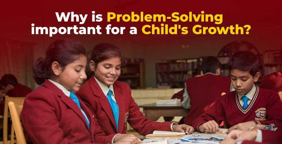 Importance of Problem Solving for Child's Growth