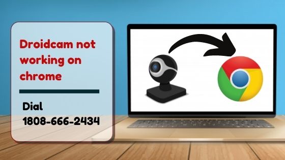 Droidcam not working on chrome