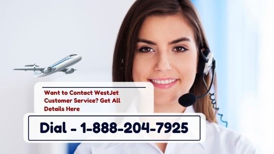 Want to Contact WestJet Customer Service?