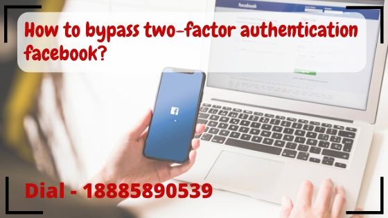 How to bypass two-factor authentication facebook?