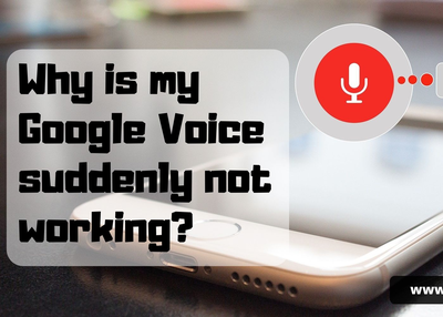 Why is my Google Voice suddenly not working?