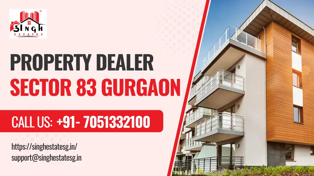 Best Property Dealer in Gurgaon – Singh Estates