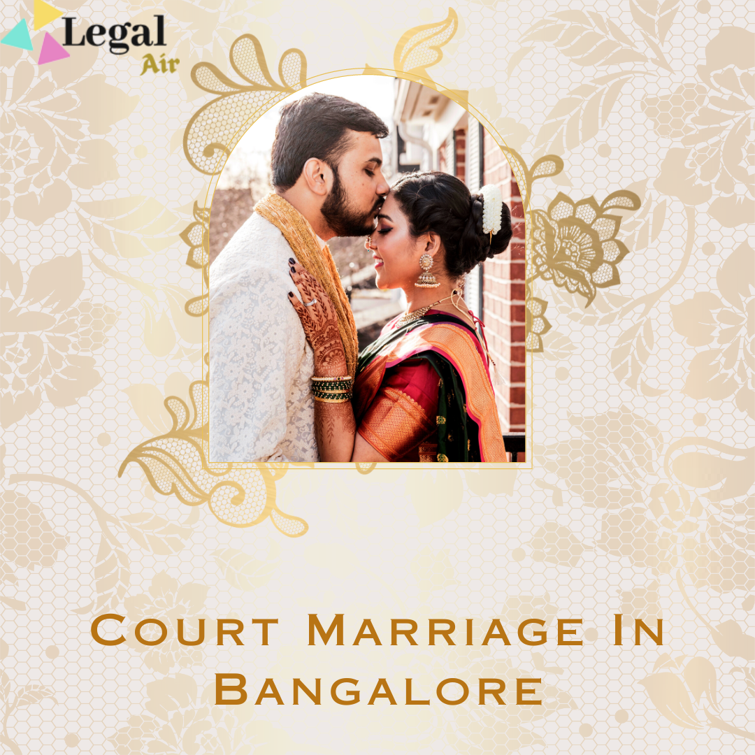 Simplifying Court Marriage in Bangalore