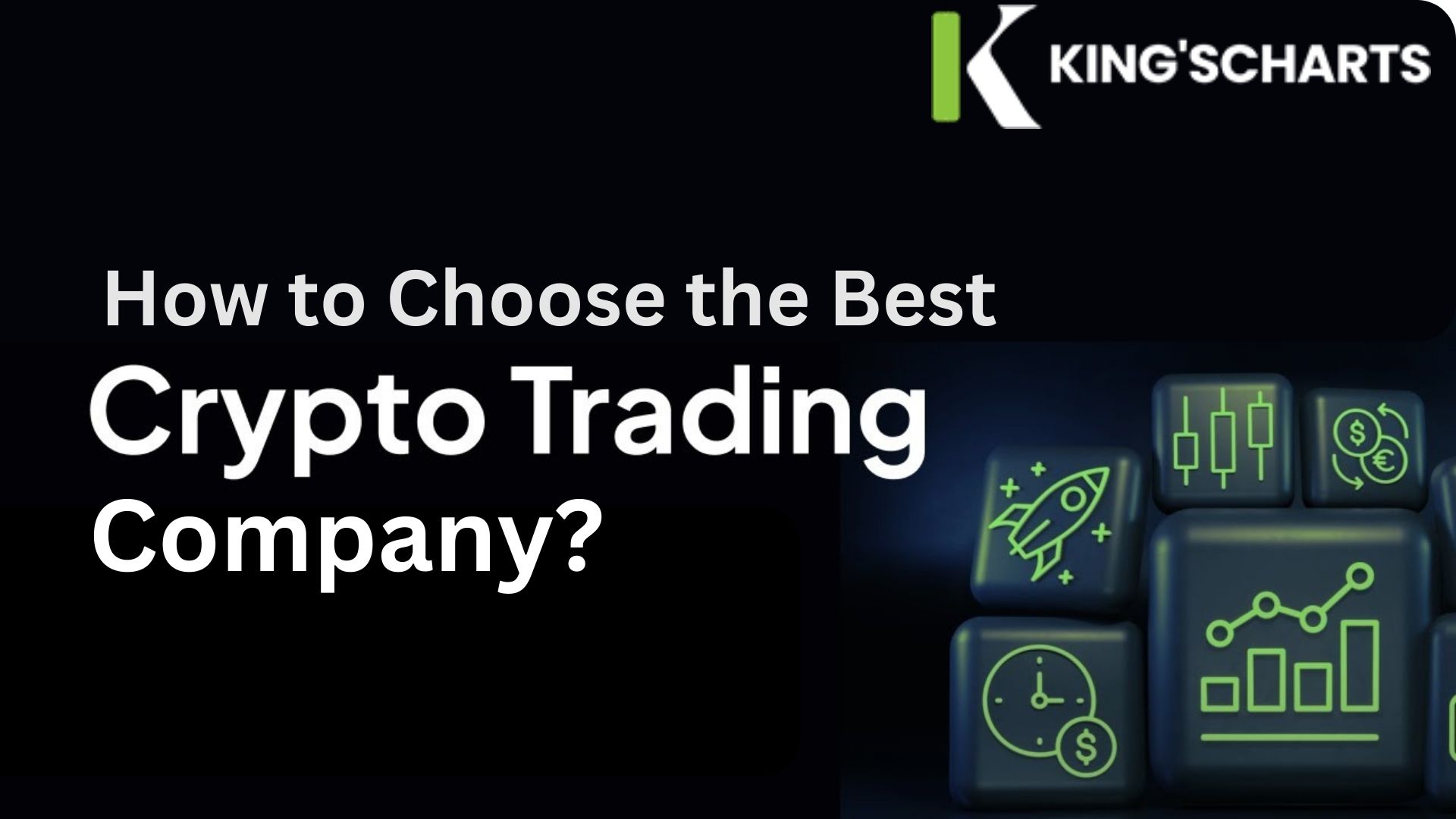 How to Choose the Best Crypto Trading Company?