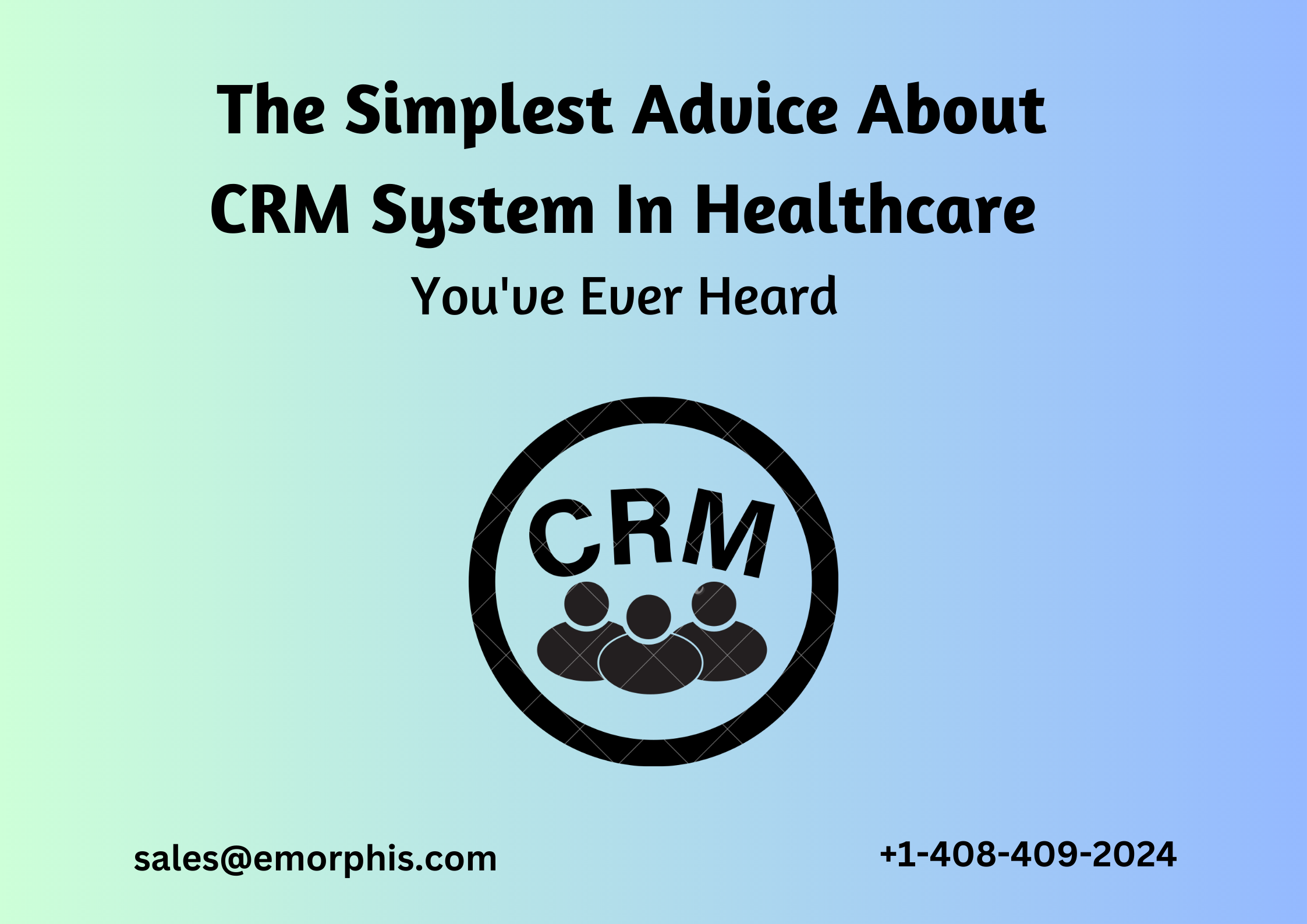 The Simplest Advice About CRM Systems in Healthcare You've Ever Heard 