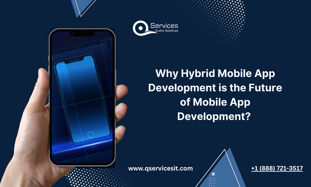 Why Hybrid Mobile App Development is the Future of Mobile App Development? 