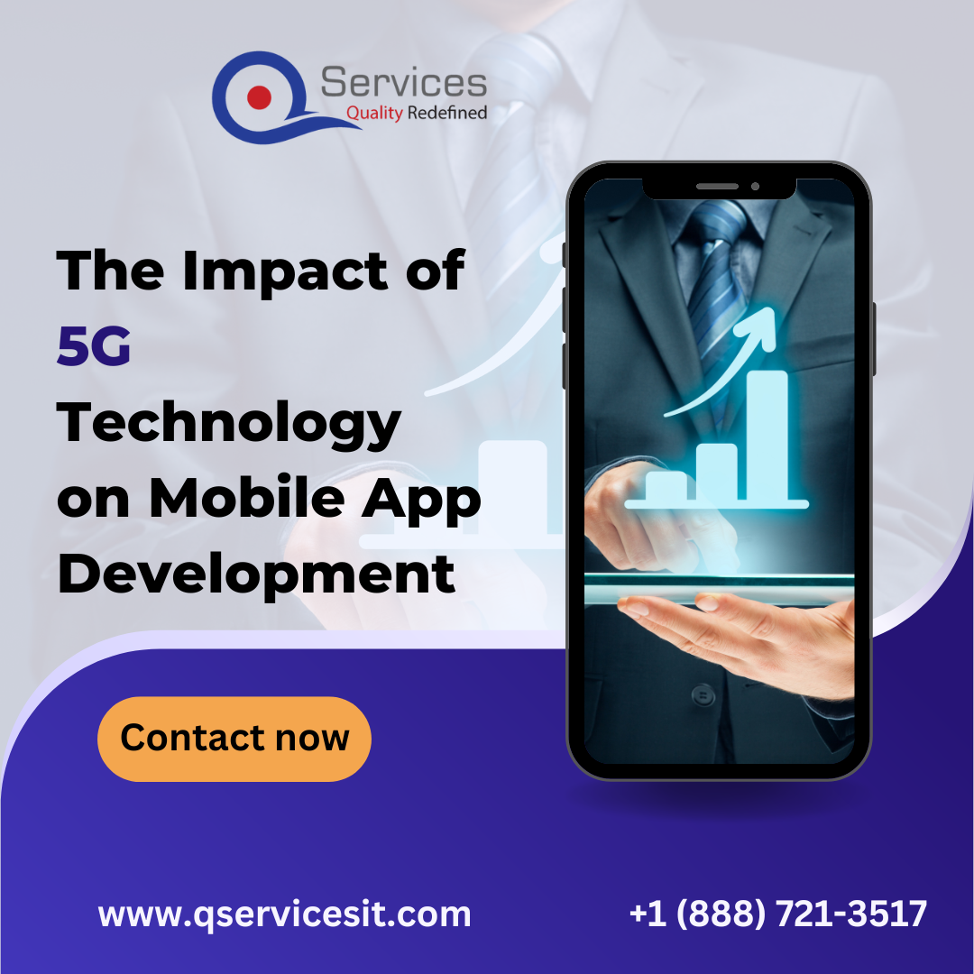 The Impact of 5G Technology on Mobile App Development 
