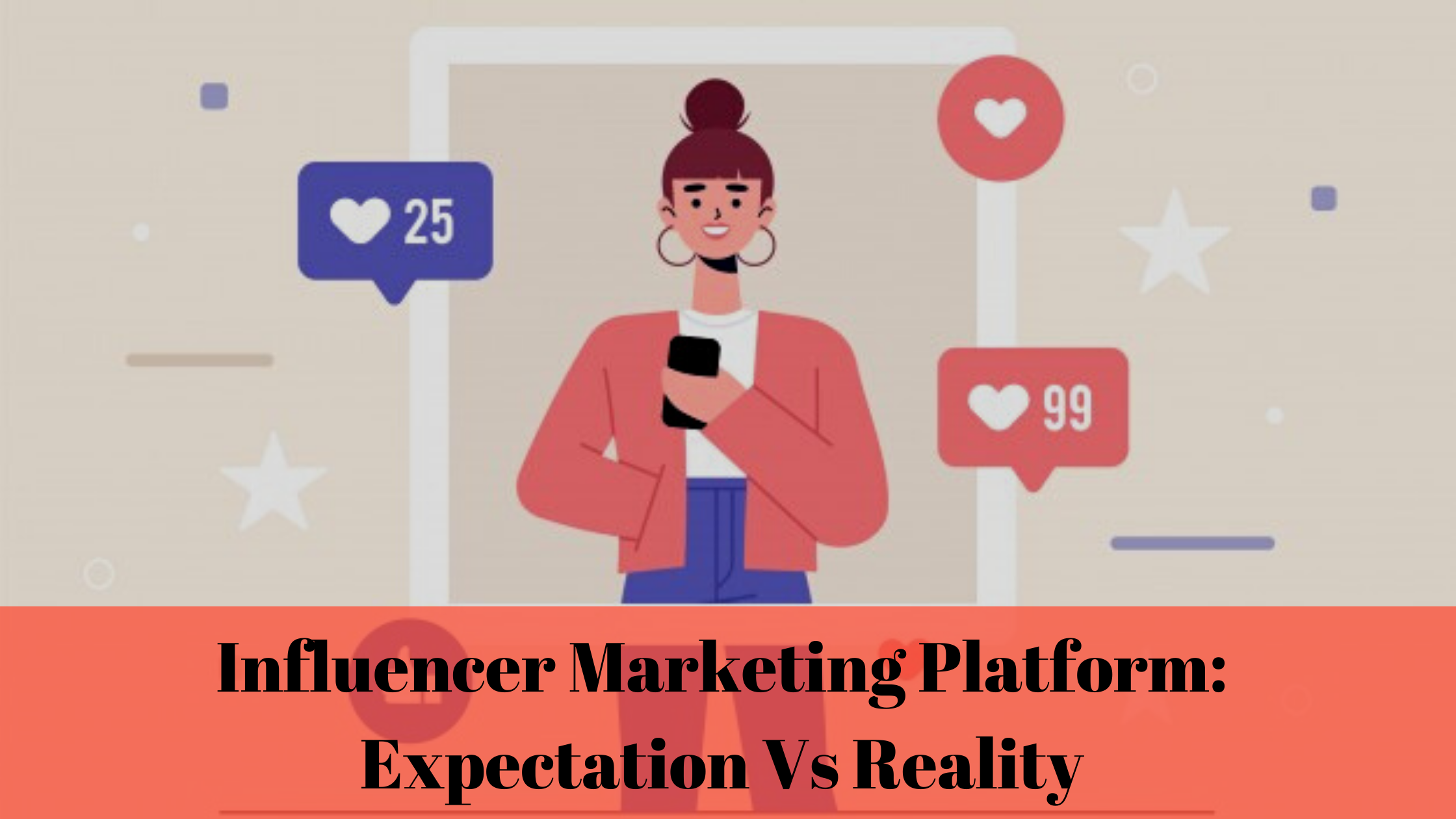 Influencer Marketing 101: How to Choose the Best Platform for Your Brand in India