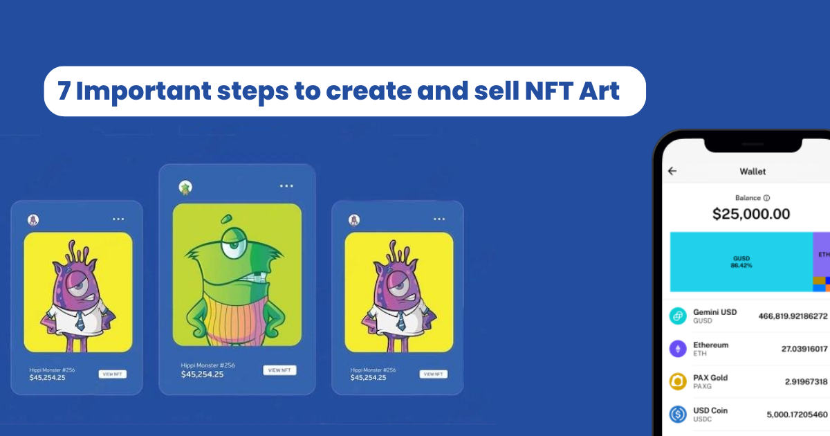 7 Important steps to create and sell NFT Art