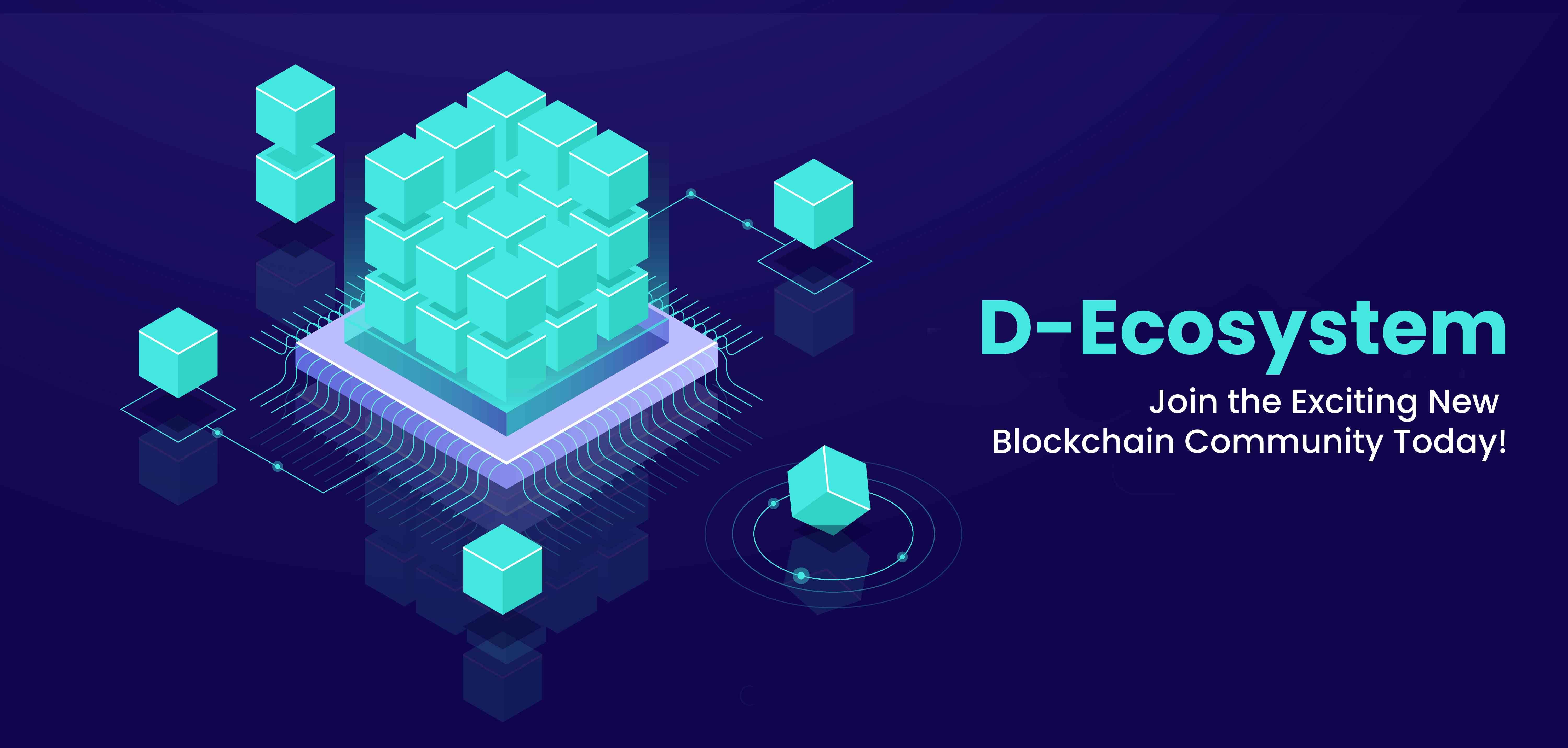 D-Ecosystem: Join the Exciting New Blockchain Community Today!