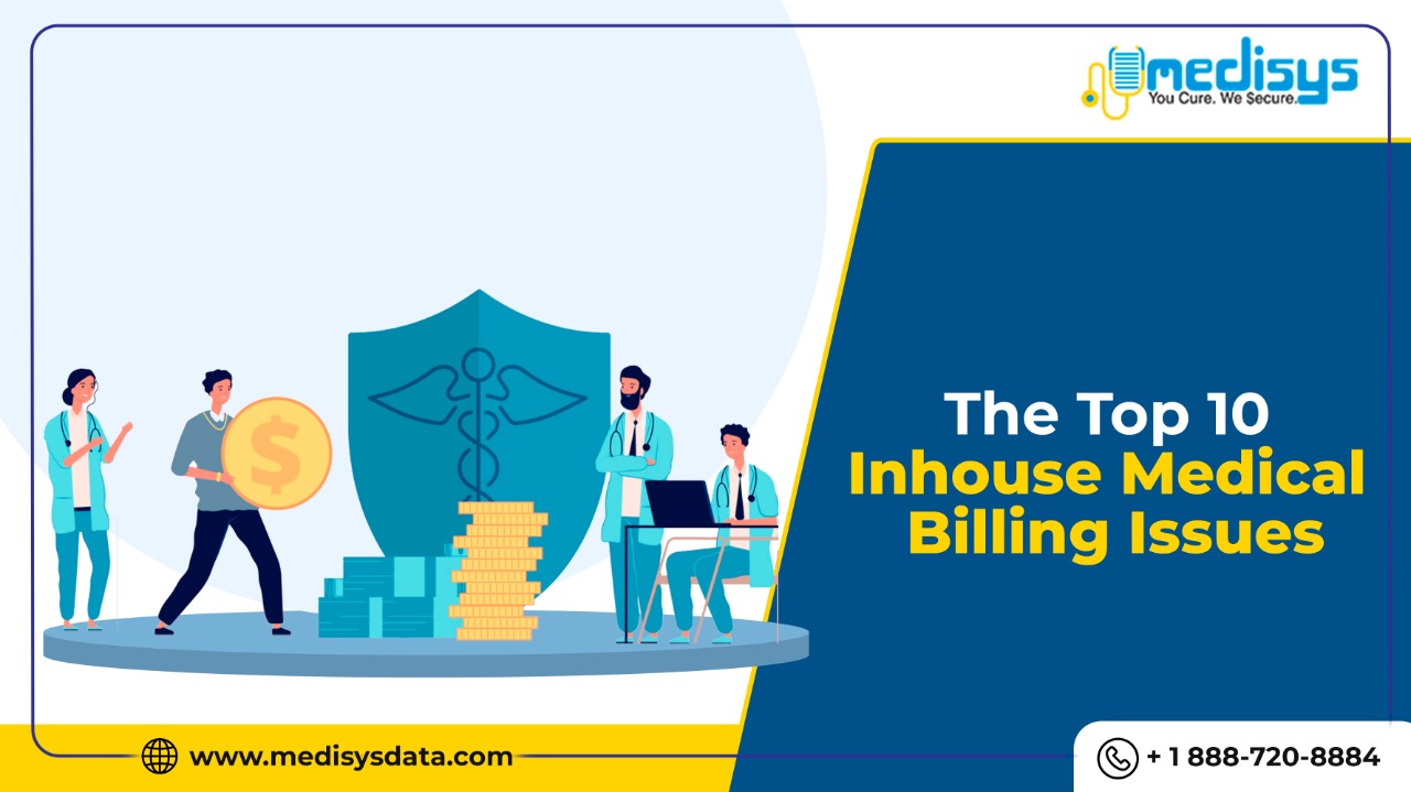 The Top 10 Inhouse Medical Billing Issues