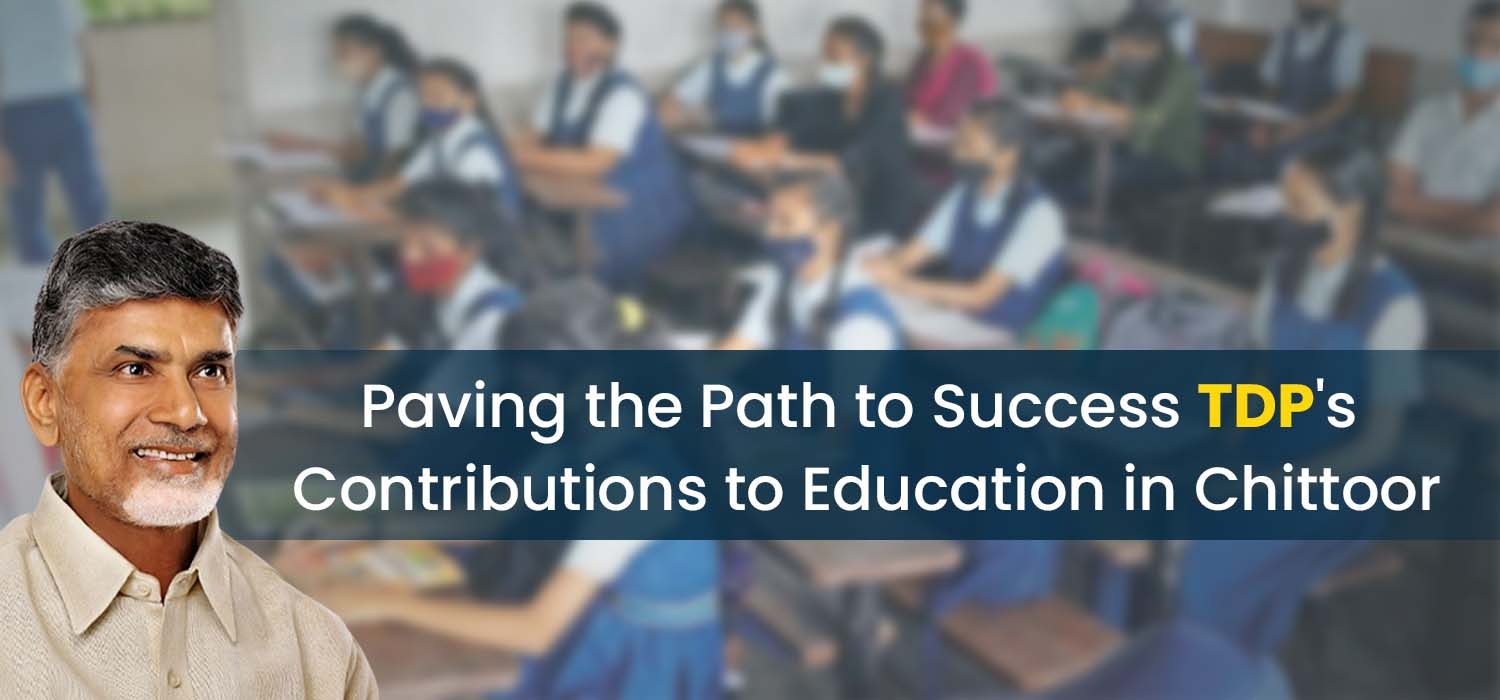 Paving the Path to Success TDP's Contributions to Education in Chittoor 