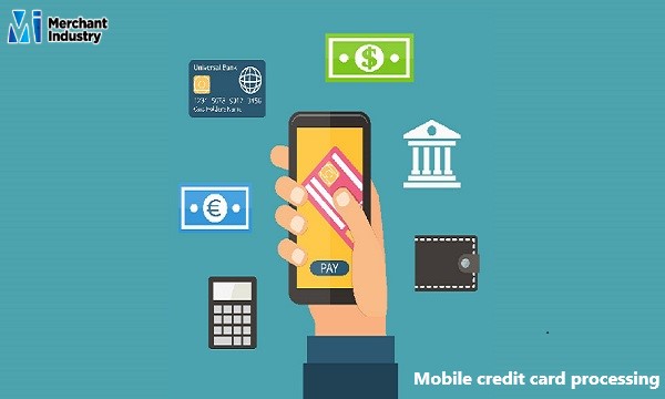 Mobile Credit Card Processing in Digital Era 