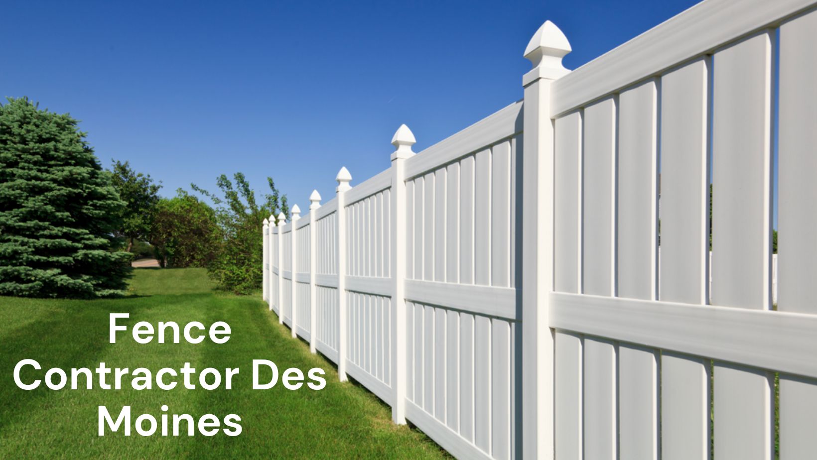 Reason To Hire Fence Contractor Des Moines