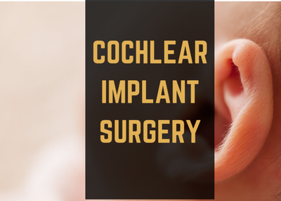 Cochlear Implant Surgery for Hearing Aid