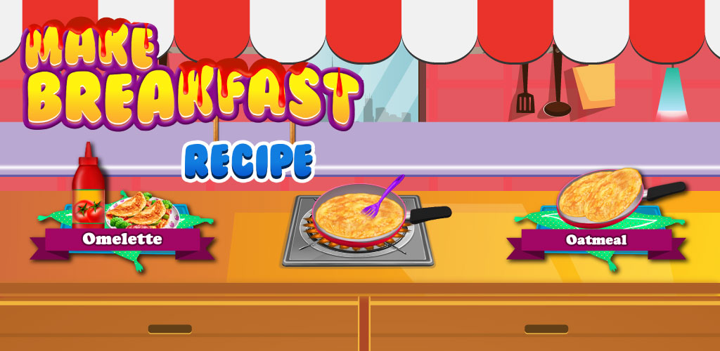 Make Breakfast Recipe - Breakfast Maker Game