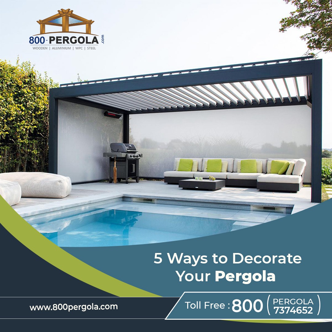 5 Ways to Decorate Your Pergola