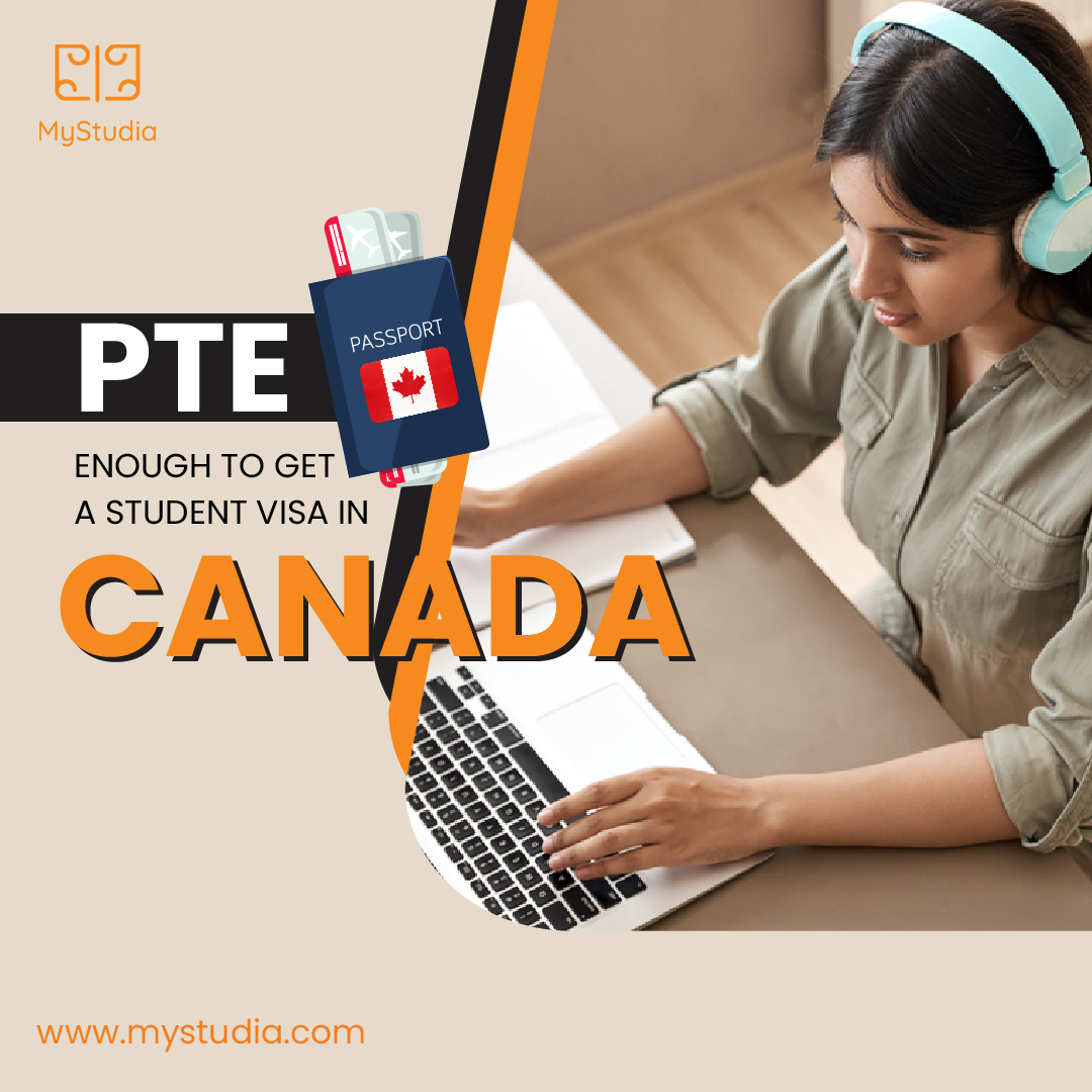 PTE enough to get a student visa in Canada?