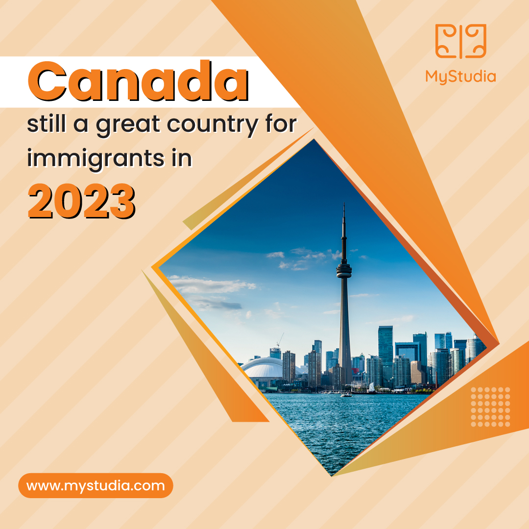 Is Canada still a great country for immigrants in 2023?