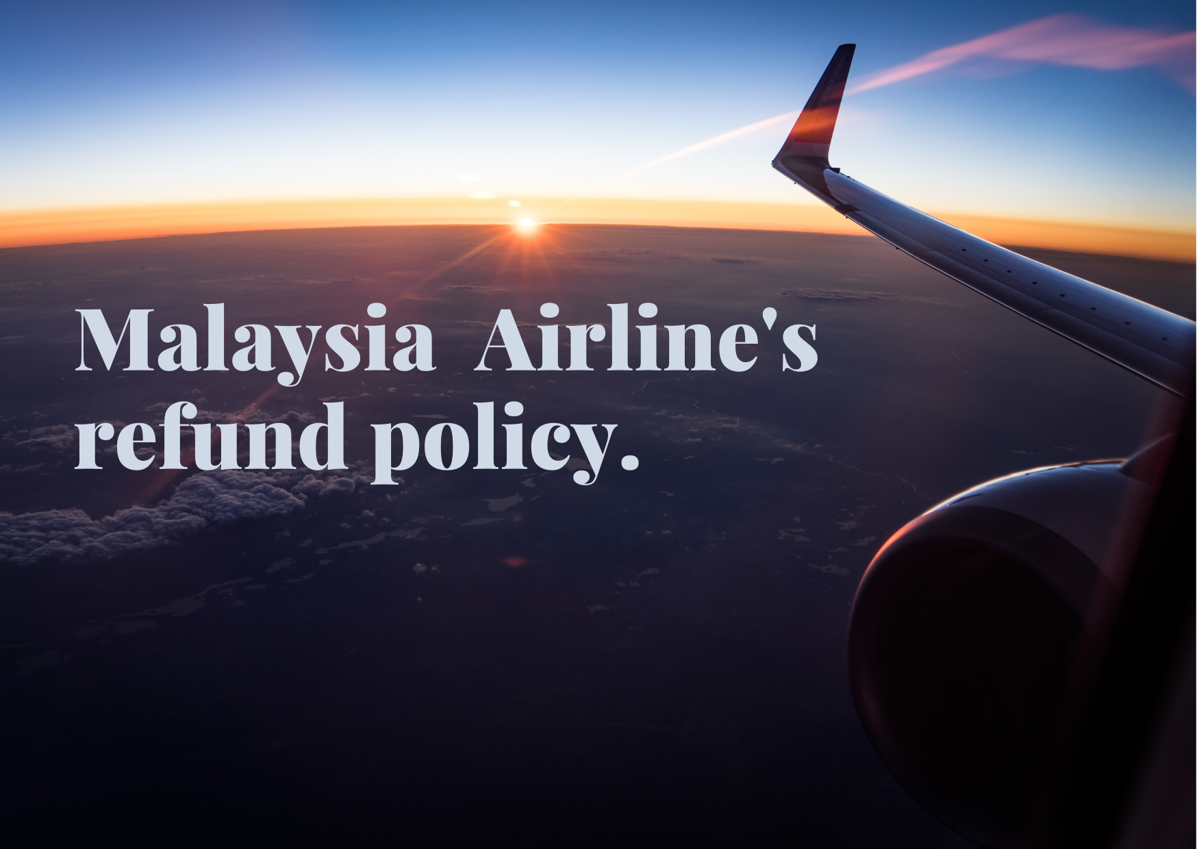 Can we get a refund from Malaysia Airlines?