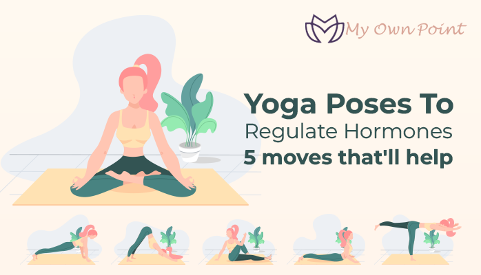 Which Yoga is The Best for Hormonal Imbalance?