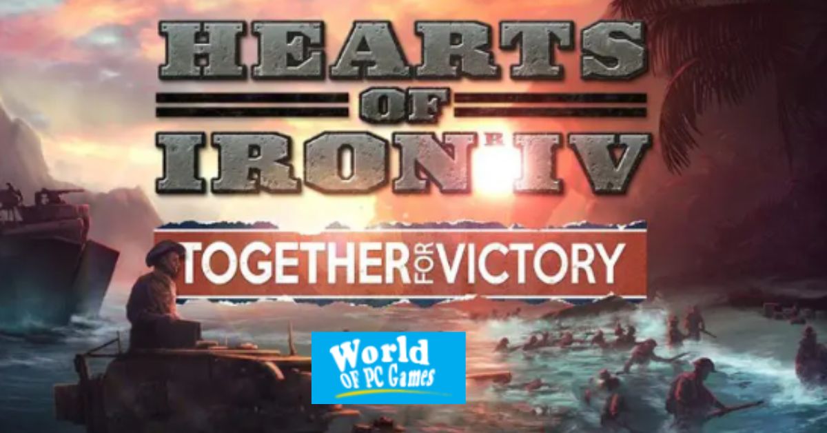 A Complete Information About Hearts Of Iron IV Free Download 