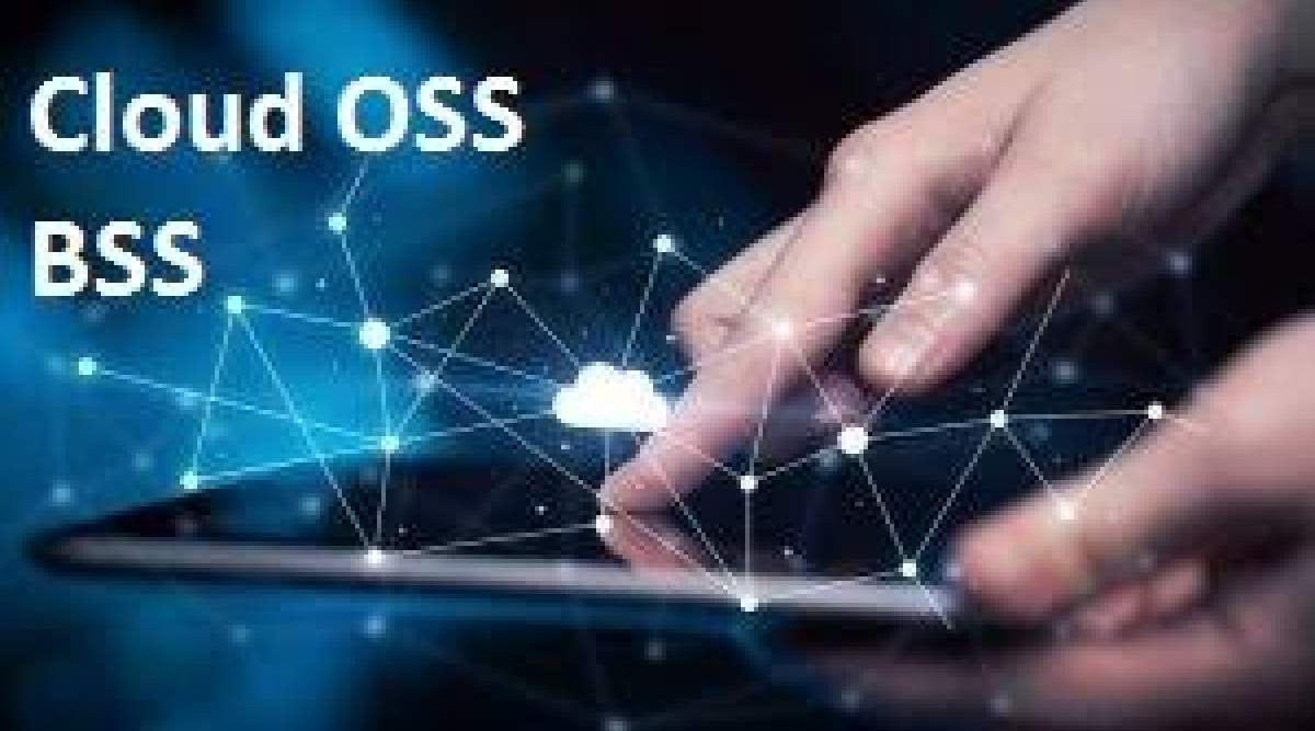Cloud OSS BSS Market Demand Analysis, Statistics, Industry Trends And Investment Opportunities To 2030
