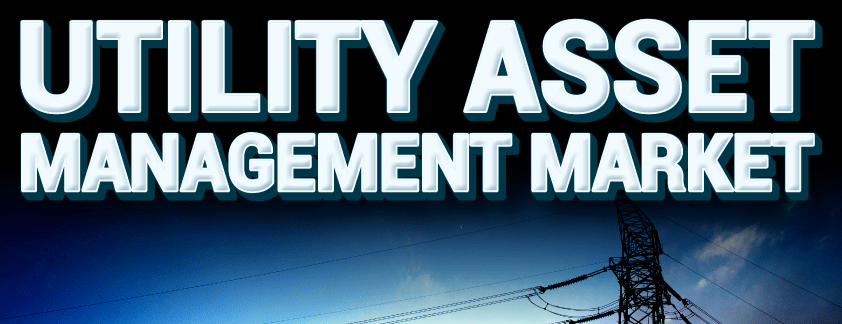 Utility Asset Management Market Size, Share, Regional Overview and Global Forecast to 2030