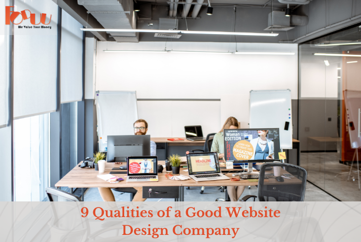 9 Qualities of a Good Website Design Company