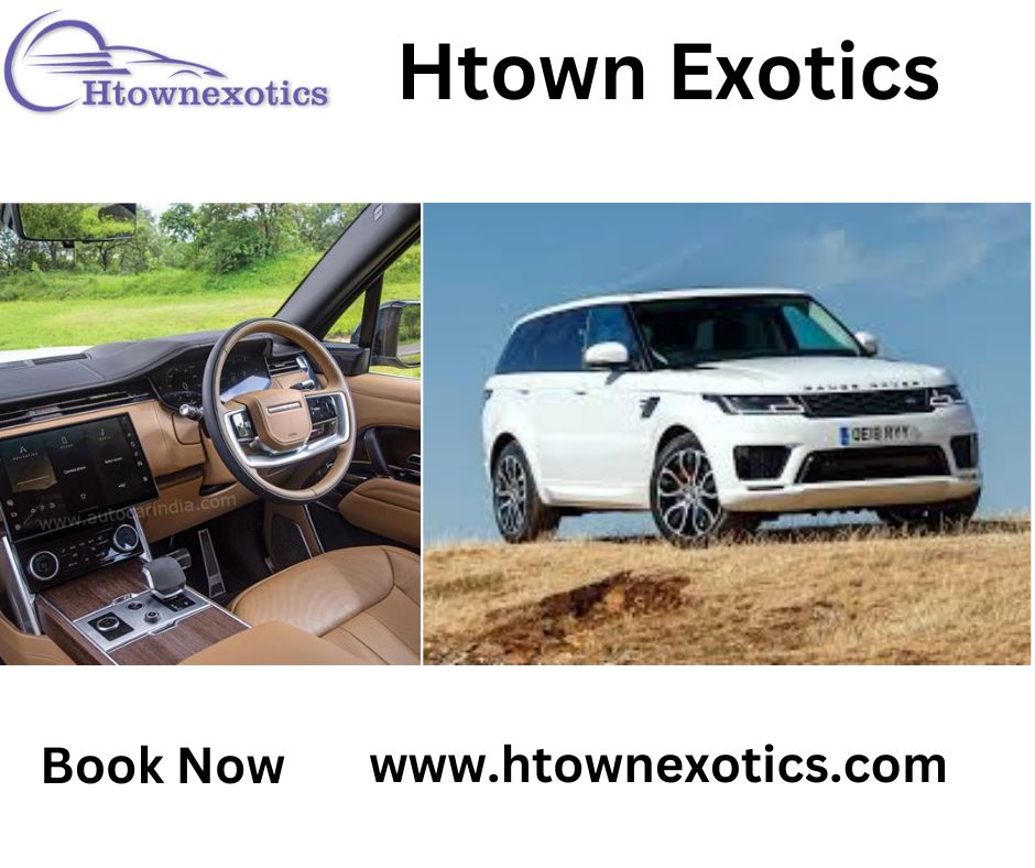 Explore Houston in Style with Range Rover Rental