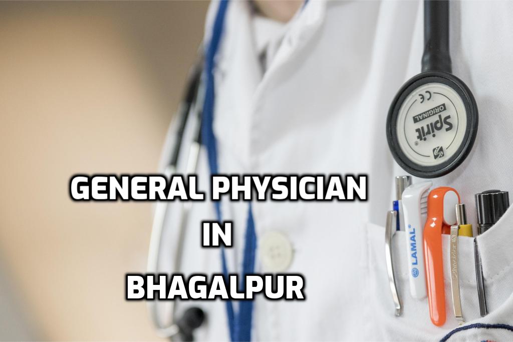 General Physician Doctors In Bhagalpur