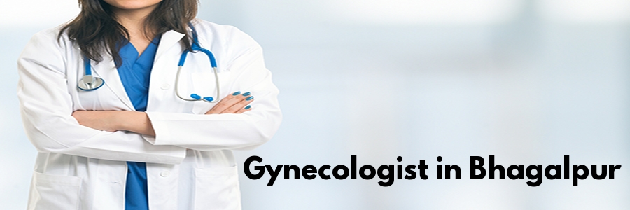 Gynecologist in Bhagalpur