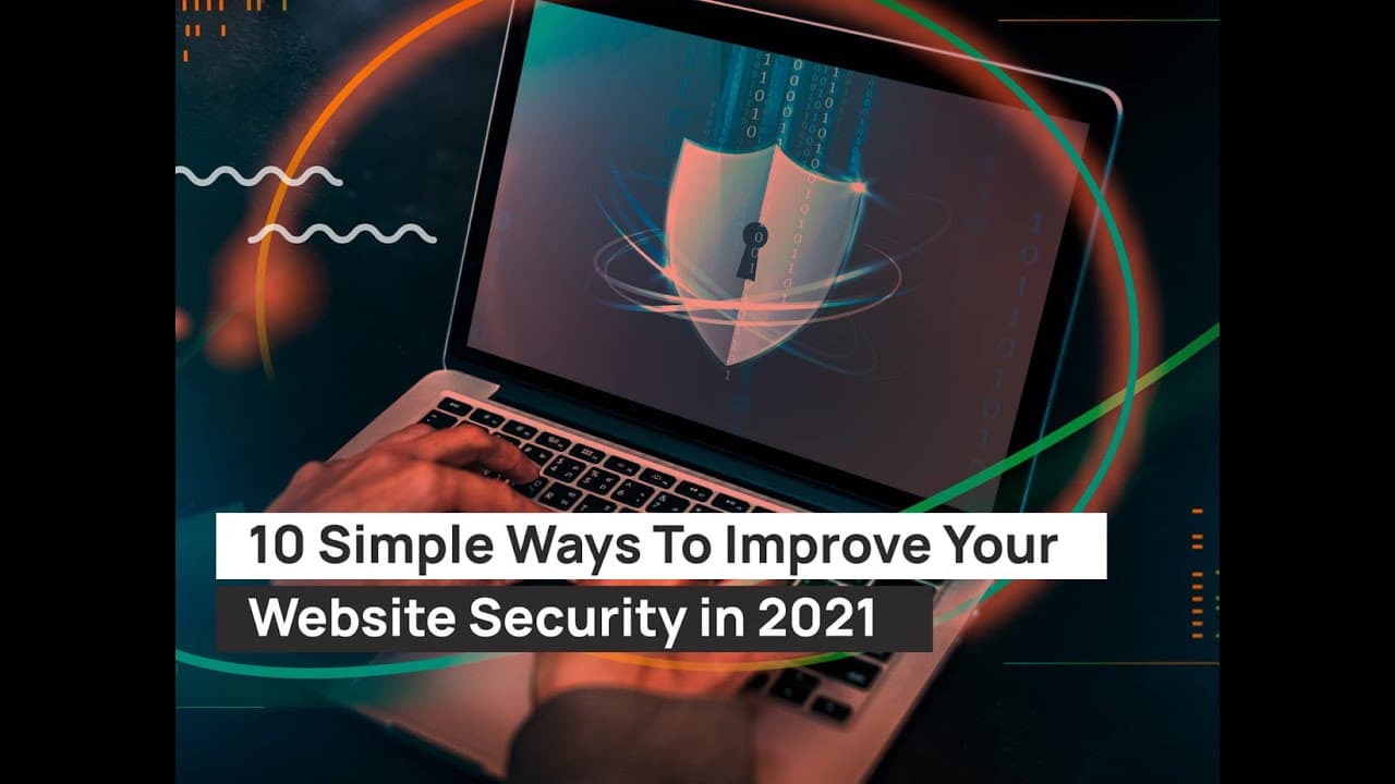 10 Efficient Ways To Boost Website Security In 2021