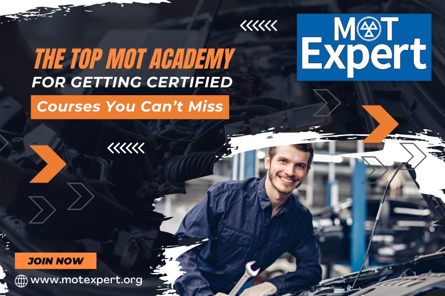 The Top MOT Academy for Getting Certified: Courses You Can’t Miss