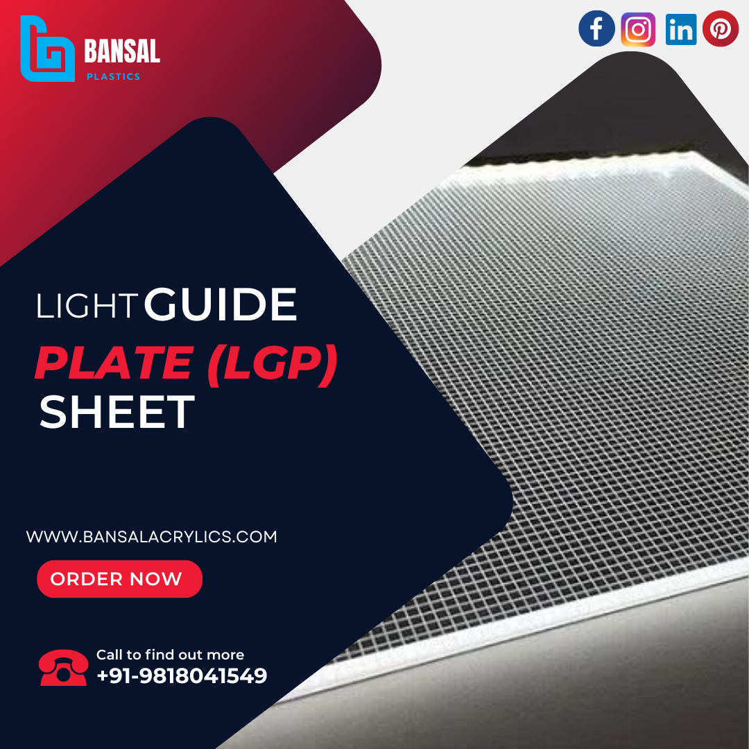 "Light Guide Plate (LGP) Acrylic Sheets: An Affordable Illumination Alternative"