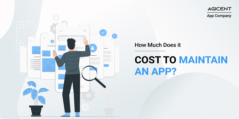 How Much Does it Cost to Maintain an App?