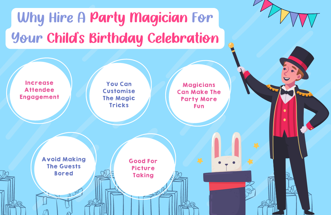 Why Hire A Party Magician For Your Child’s Birthday Celebration