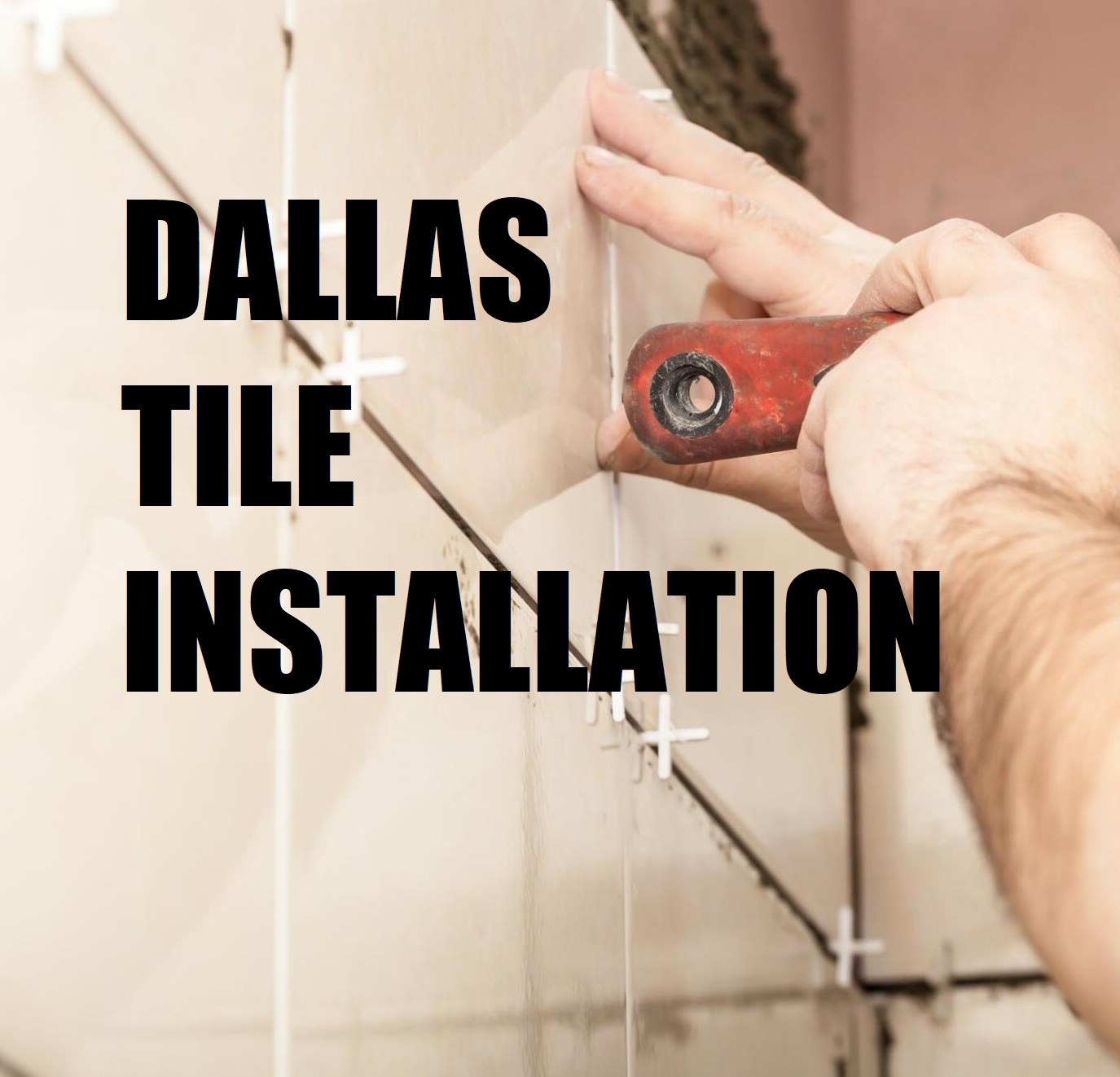 Elevating Spaces with Dallas Tile Installation