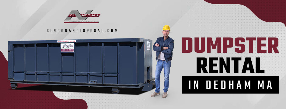 Reduce Waste In Dedham With These Top Dumpster Rental Tips