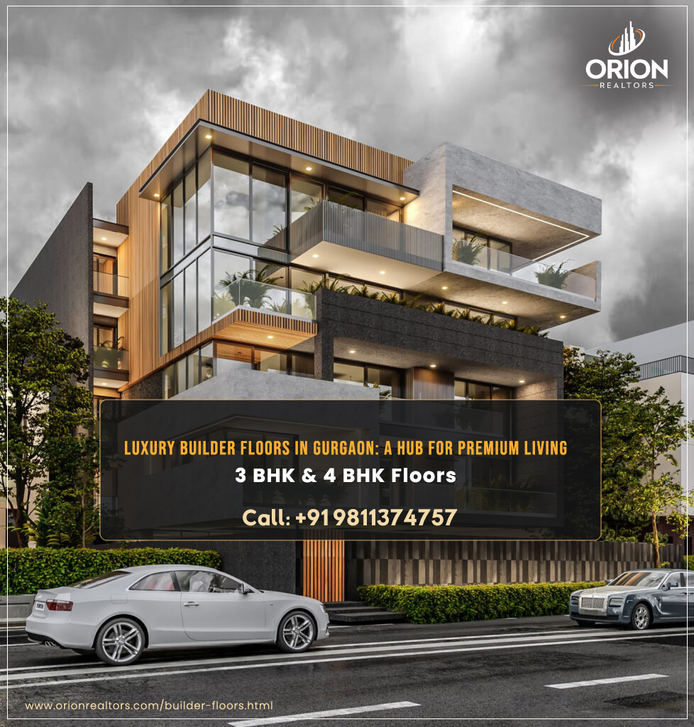 Luxury Builder Floors in Gurgaon: A Hub for Premium Living