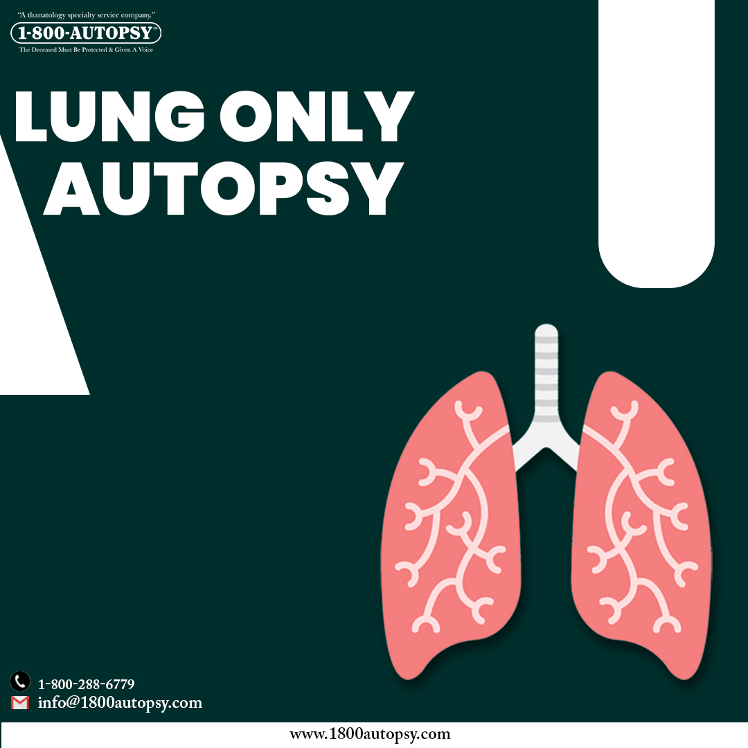 Lung Only Autopsy