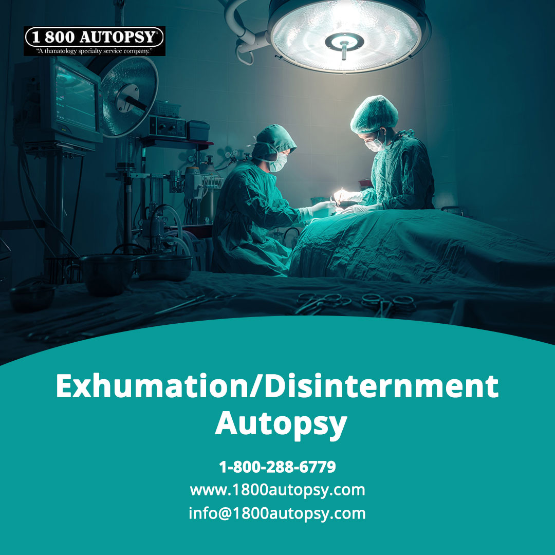 Exhumation/Disinternment Autopsy