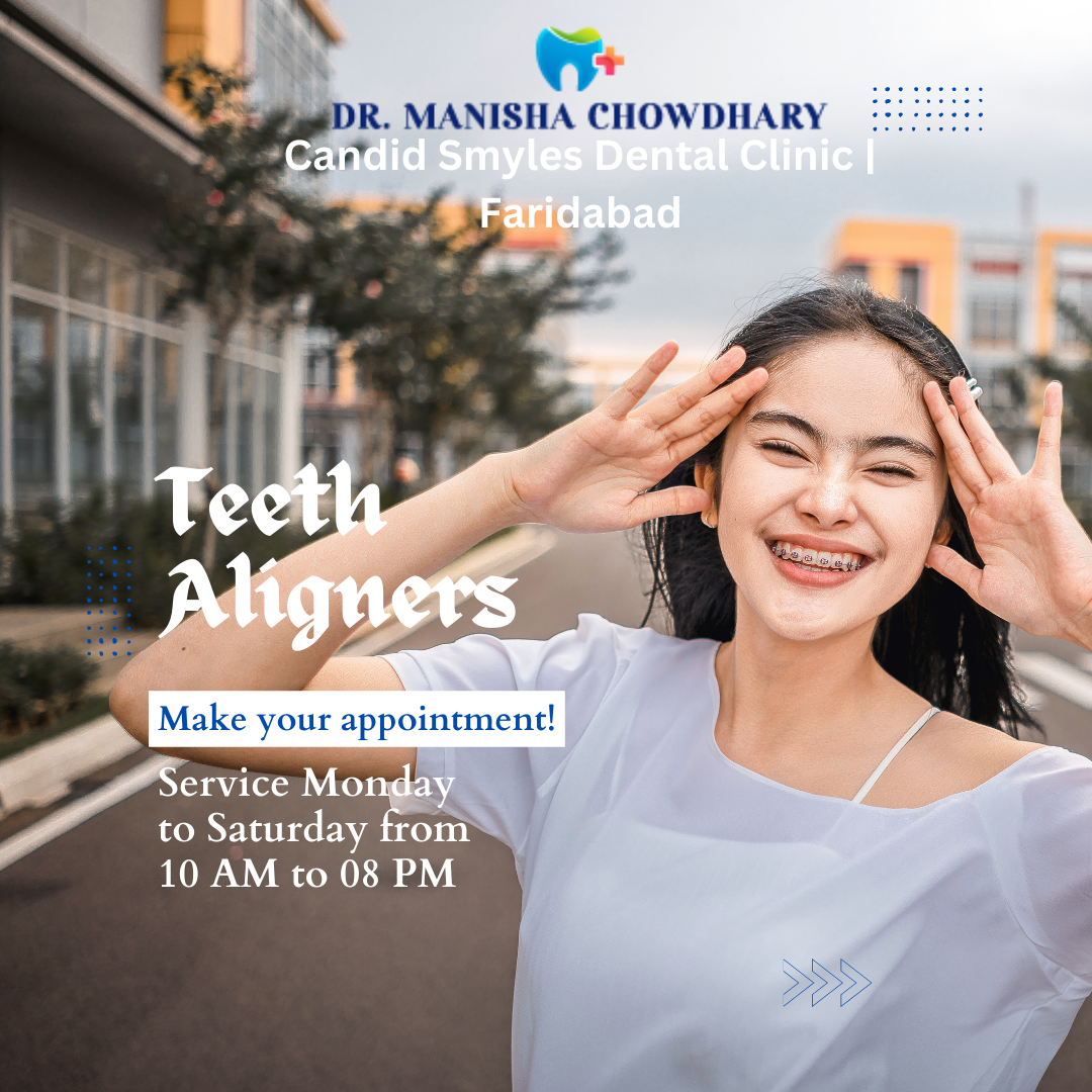 Say Goodbye to Braces with Invisible Teeth Aligners in Faridabad