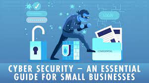 A Guide to Cybersecurity for Small Businesses