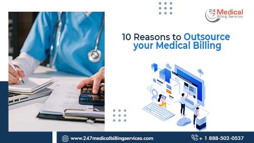 10 Reasons To Outsource Your Medical Billing