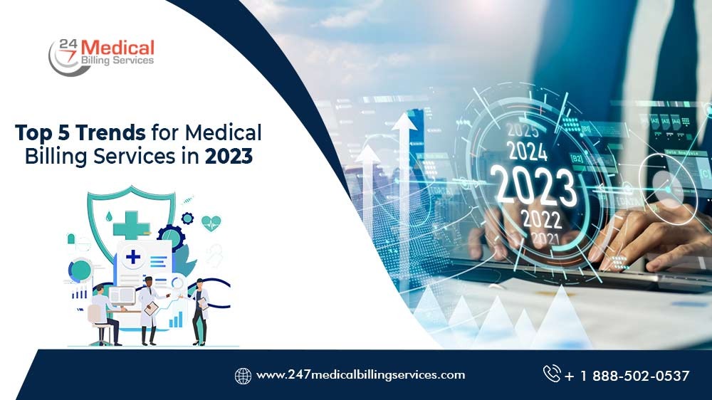 Top 5 Trends For Medical Billing Services In 2023