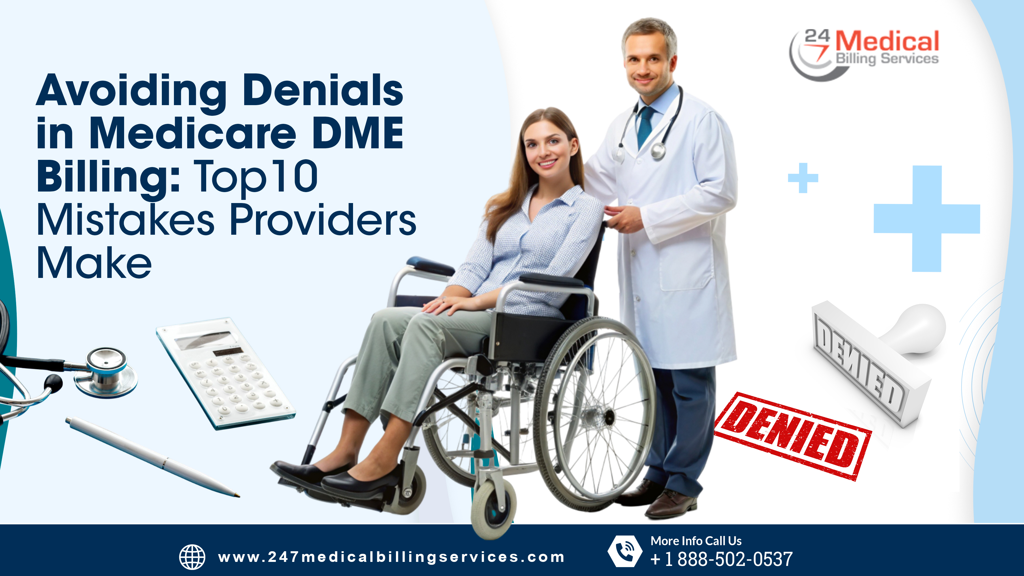 Avoiding Denials in Medicare DME Billing: Top 10 Mistakes Providers Make